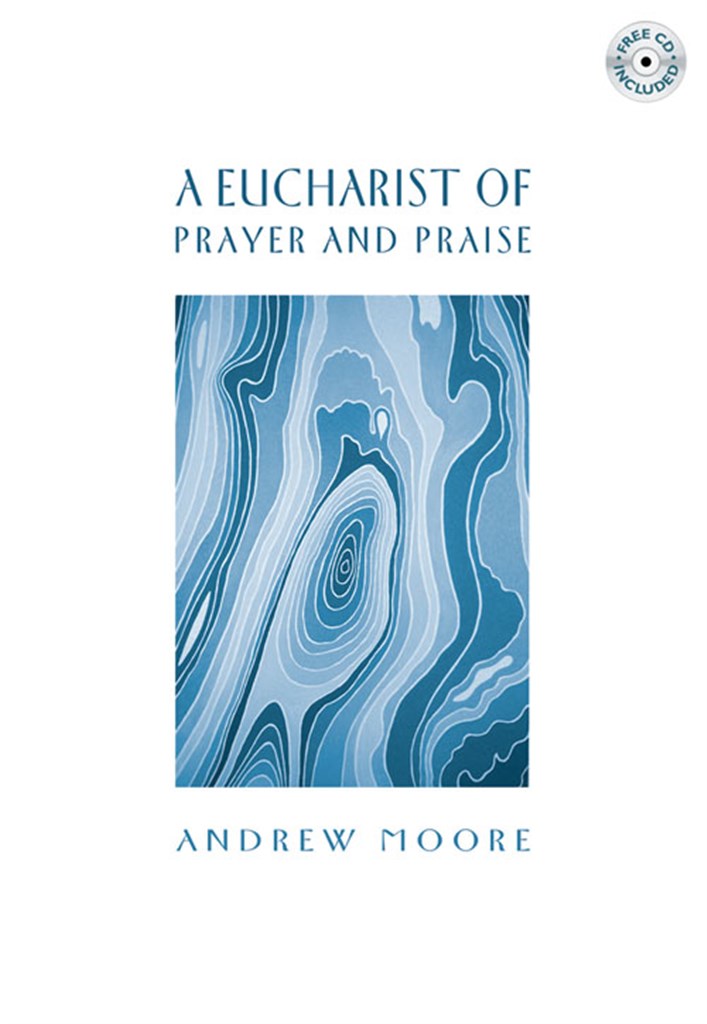 A Eucharist of Prayer and Praise